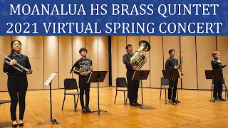 Moanalua HS Brass Quintet | 2021 Virtual Spring Concert