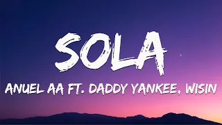 Sola Remix (Letra) - Anuel AA Ft. Daddy Yankee, Wisin, Farruko, Zion Y Lennox