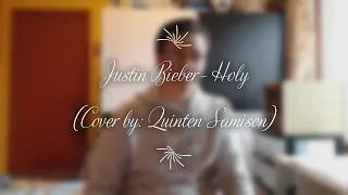 Justin Bieber ft. Chance The Rapper-  Holy (Cover by: Quinten Samison)