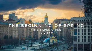 The beginning of spring. Kyiv 2021. Time-lapse video