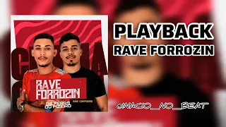 PLAYBACK RAVE FORROZIN - OS FERAS DO PIZEIRO