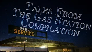 Season 1 "TALES FROM THE GAS STATION" [COMPILATION] | CreepyPasta Storytime