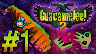 Let's Play: Guacamelee 2! Part 1: You've Really Let Yourself Go...