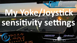 My Joystick/Yoke Sensitivity Settings explained | Real Airline Pilot