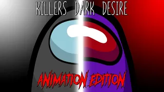 Killer's Dark Desire [Animation Edition] (Mashup by Ventrilo Quistian)