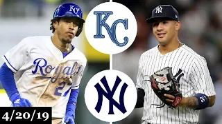 Kansas City Royals vs New York Yankees Highlights | April 20, 2019