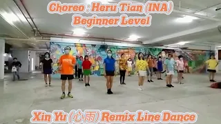 Xin Yu (心雨) Remix Line Dance Choreo : Heru Tian (INA) Sept '22