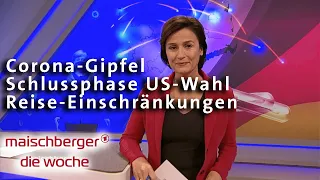 Corona-Gipfel, Schlussphase US-Wahl, Reise-Einschränkungen - maischberger. die woche 14.10.2020