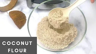 Coconut Flour || How To Make Coconut Flour