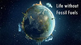 A World Without Fossil Fuel  Documentary