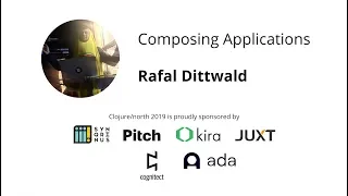 Composing Applications - Rafal Dittwald