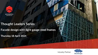 Thought Leaders Series: Facade design with light gauge steel frames