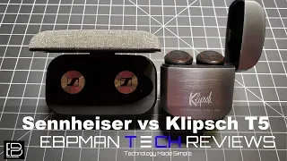 Sennheiser Momentum True Wireless Earbuds vs Klipsch T5 True Wireless Earbuds Comparison