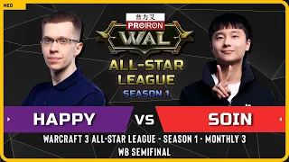 WC3 - [UD] Happy vs Soin [ORC] - WB Semifinal - Warcraft 3 All-Star League - Season 1 - Monthly 3
