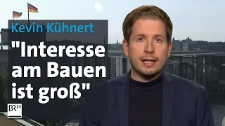 SPD-Generalsekretär Kevin Kühnert hält an Ausbauziel für Wohnungen fest | Kontrovers | BR24