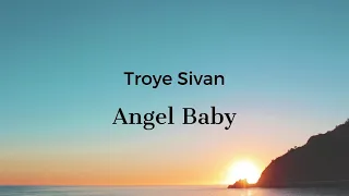 Troye Sivan - Angel Baby (Tłumaczenie PL)