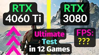 RTX 4060 Ti vs RTX 3080 TEST in 12 GAMES / DLSS 2 vs 3 / 1080p 1440p 4K / Ray Tracing - Review