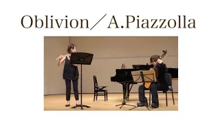 オブリビオン Oblivion 〜忘却〜／ピアソラ A.Piazzolla