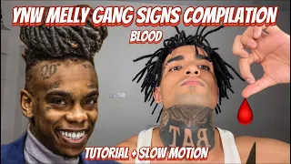 I DID ALL OF YNW MELLY GANG SIGNS (COMPILATION + TUTORIAL + SLOW MOTION)