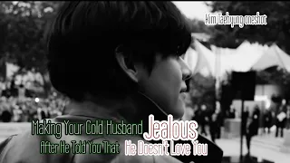 Making Your Cold Husband Jealous After He Told You He Doesn't Love You|• Kim Taehyung oneshot