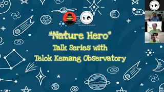 WEBINAR : NATURE HERO 'New Norm Of Astronomy Outreach' with Malaysian Nature Society