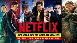 15 Most Popular Korean Action Movies on Netflix