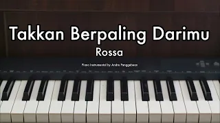 Takkan Berpaling Darimu - Rossa | Piano Karaoke by Andre Panggabean