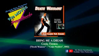 Bring Me A Dream - Craig Thomas ("Death Warrant", 1990)