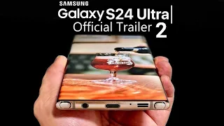 Samsung Galaxy S24 Ultra Officia Trailer