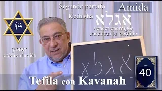 Kabbalah: la Tefila con Kavanah - clase 40 Amida