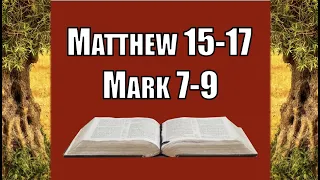 Matthew 15-17, Mark 7-9, Come Follow Me