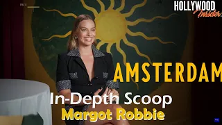 In-Depth Scoop with the Leading Lady Margot Robbie on her New Film 'Amsterdam'