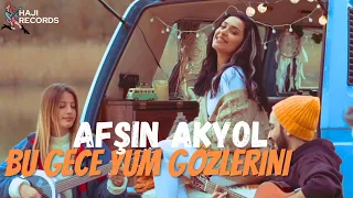 Bu Gece Yum Gozlerini - Afsin Akyol Ft. Sadiq Haji