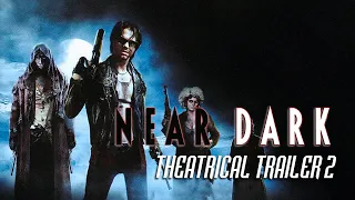 Near Dark (1987) - Theatrical Trailer #2