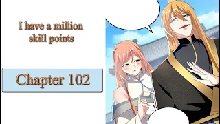 I have a million skill points chapter 102 English (Welcome to our guest)