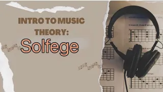 Music Theory Series 8: Solfege