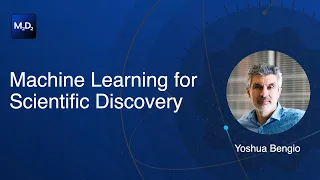 Machine Learning for Scientific Discovery | Yoshua Bengio