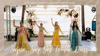 Sajna, Say Yes To The Dress || Sajan & Nisha's Wedding Dance Performance | Sangeet