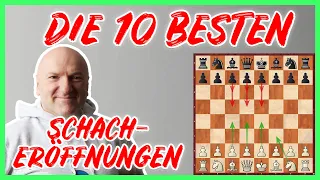 Die 10 BESTEN Schacheröffnungen ♟