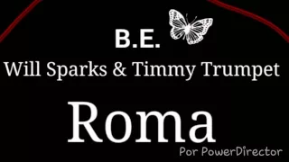 Will Sparks & Timmy Trumpet - Roma (Original Mix)