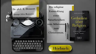 "Gedanken über Religion"- Dr. phil. E. Dennert - Folge 2, Hörbuch