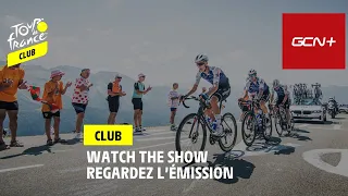 Watch the Tour de France Club x GCN+ show!