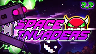 Geometry Dash 2.2 - Space Invaders 100% GAMEPLAY Online (Manix648 & LazerBlitz) HARD DEMON