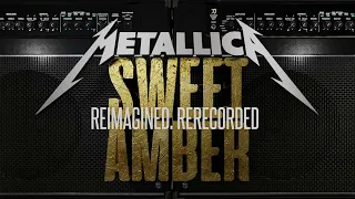 Metallica - Sweet Amber Cover: Reimagined. Rerecorded.