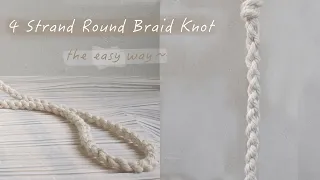 Four Strand Round Braid Knot | Macrame Basic Knot