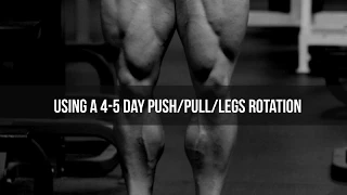 Turning A Push/Pull/Legs Into A 4-5 Day Rotation