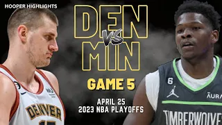 Denver Nuggets vs Minnesota Timberwolves Full Game 5 Highlights | Apr 25 | 2023 NBA Playoffs