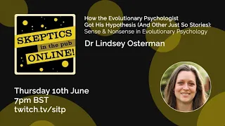 How the Evolutionary Psychologist Got His Hypothesis (& Other Just So Stories) - Dr Lindsey Osterman