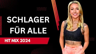 SCHLAGER FÜR ALLE HIT MIX 🎈 Deutsche Schlager Musik 🥂