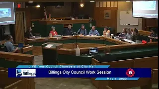 Billings City Council Work Session - May 1, 2023